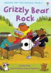 Usborne Very First Reading: Book 5 – Grizzly Bear Rock – Lesley Sims