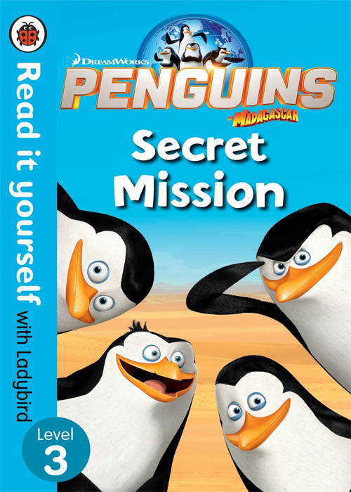 Read It Yourself with Ladybird Level 3 - Penguins of Madagascar - Secret Mission