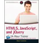 HTML5 JavaScript and jQuery 24 Hour Trainer