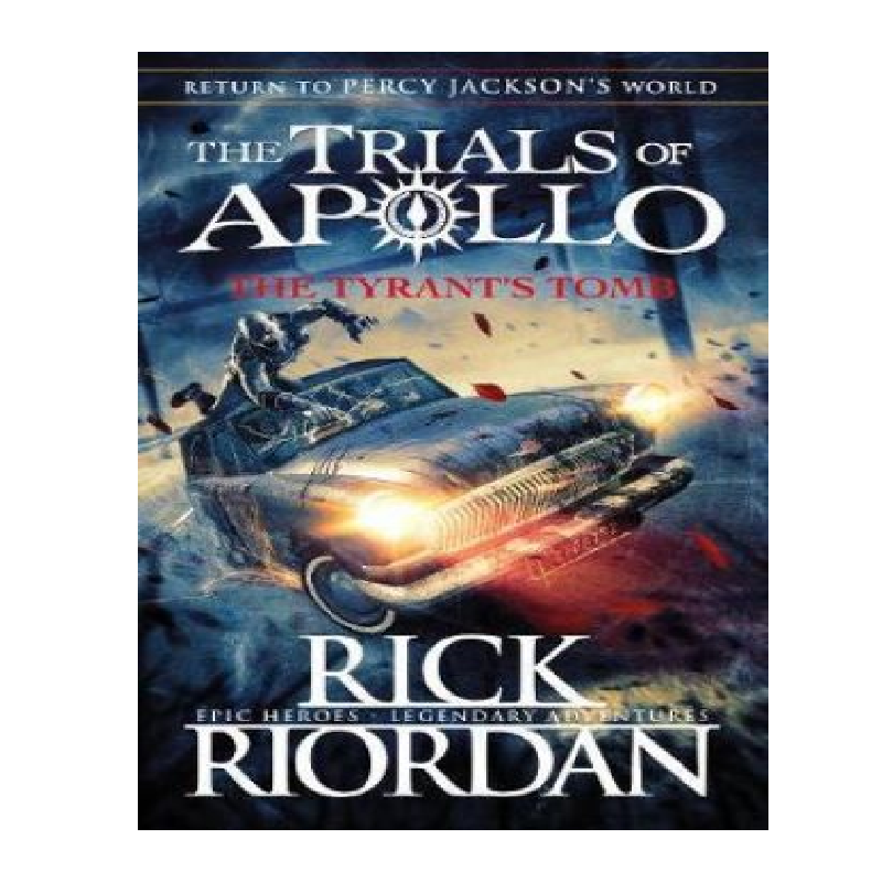 The Trials of Apollo - The Tyrants Tomb